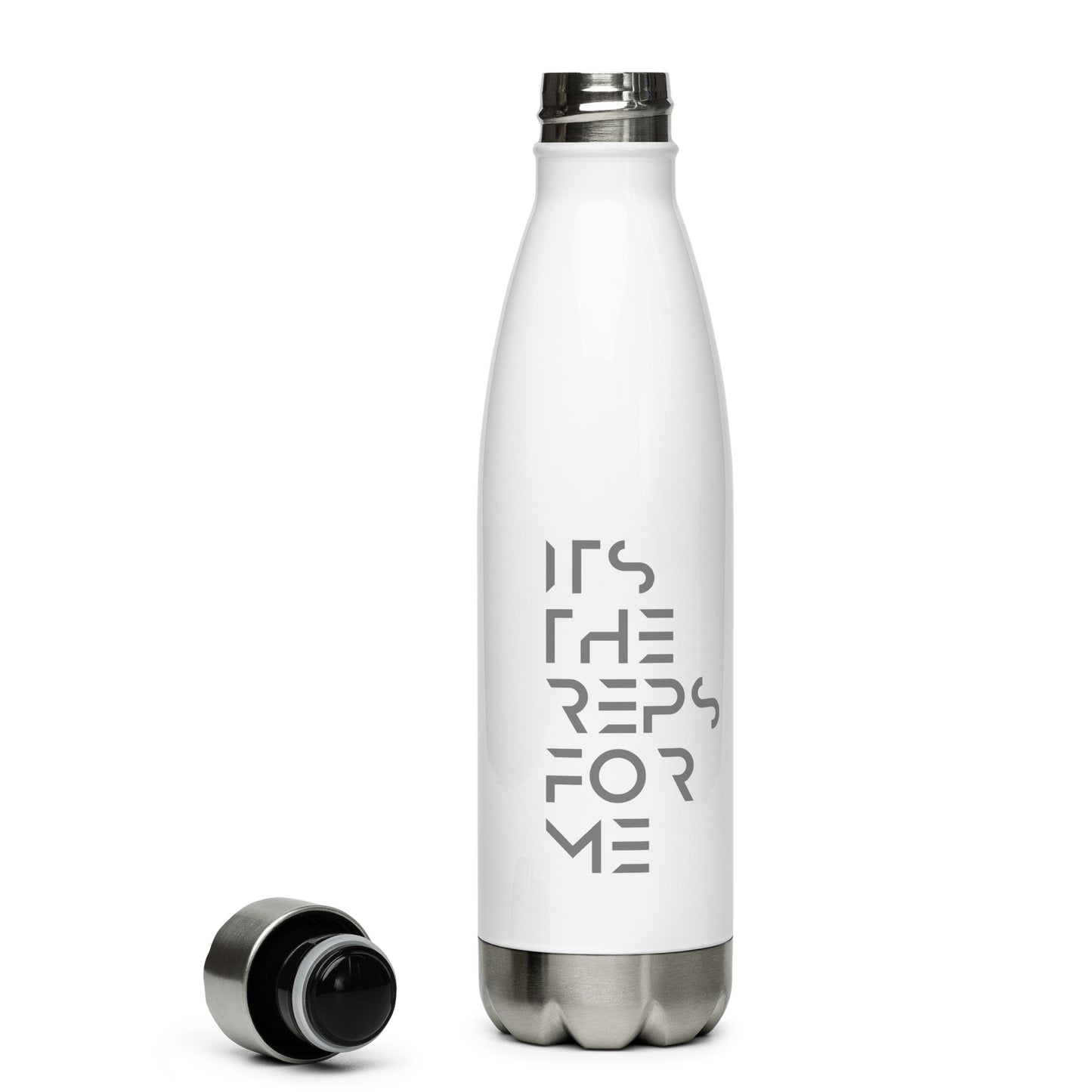 It’s the reps for me Stainless steel water bottle