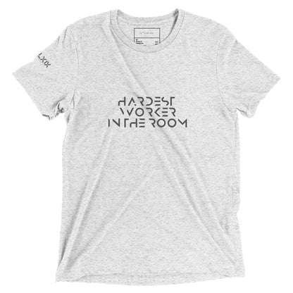 Hardest Worker in the room Short sleeve t-shirt